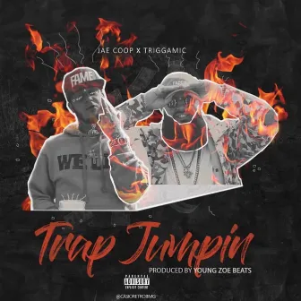 Trap Jumpin' by Trigga Mic