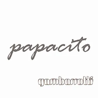 Papacito by Gambarrotti