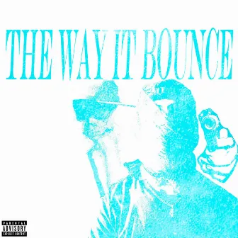 The Way It Bounce by Kebrao