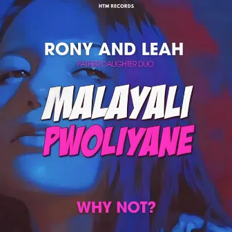 Malayali Pwoliyane by Rony Philip