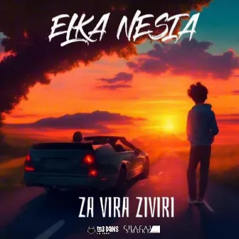 ZA VIRA ZIVIRI by Elka Nesia