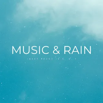 Music & Rain: Inner Peace In 3..2..1 by Total ASMR