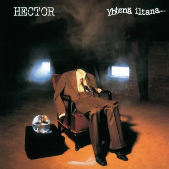 Yhtenä iltana by Hector