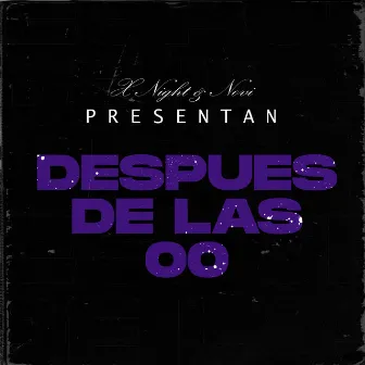 Después de las 00 by X Night