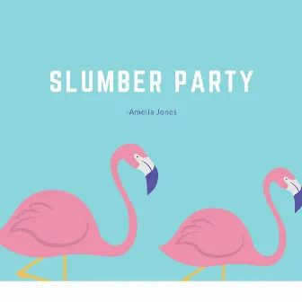 Slumber Party by 