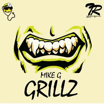 Grillz by Mike G