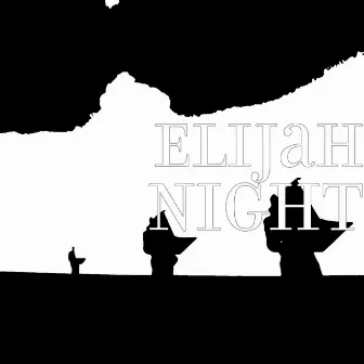 Night by Elijah