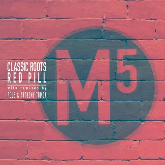 Red Pill by Classic Roots