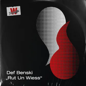 Rut un Wiess by Def Benski