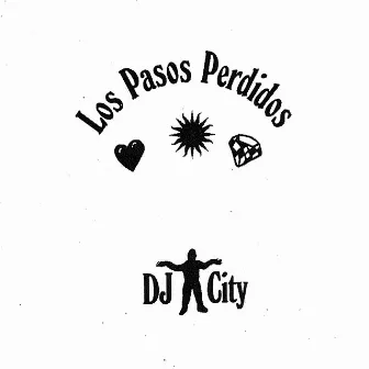 Los Pasos Perdidos by DJ CITY