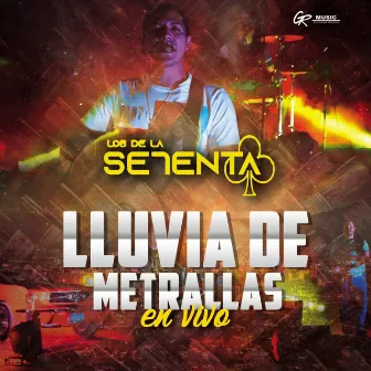 Lluvia de Metrallas by Los de la Setenta