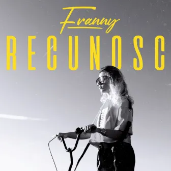 Recunosc by Franny