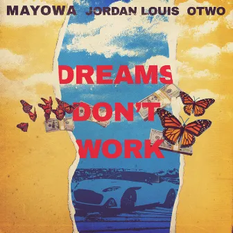 Dreams Don’t Work by Mayowa