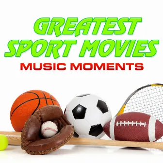 Greatest Sport Movies Music Moments by Movie Soundtrack All Stars