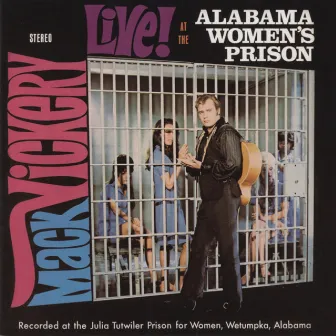 Live at the Alabama Women's Prison, Plus by Mack Vickery