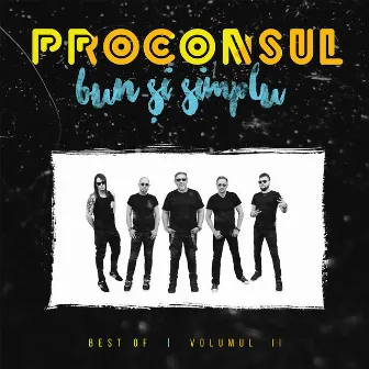 Bun și simplu (Best Of, Vol. 2) by Proconsul