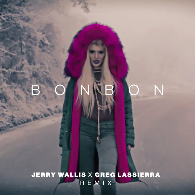 Bonbon - Jerry Wallis x Greg Lassierra Remix