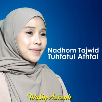 Nadhom Tajwid Tuhfatul Athfal by Wafiq Azizah