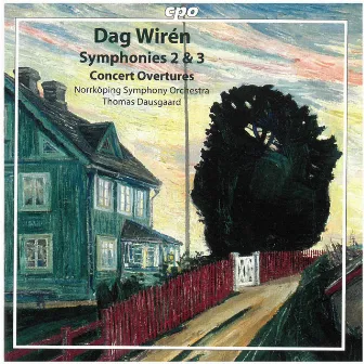 Wiren: Symphonies Nos. 2 and 3 & Concert Overtures by Dag Wirén