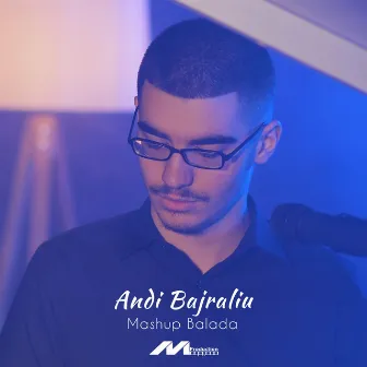 Mashup Balada by Andi Bajraliu