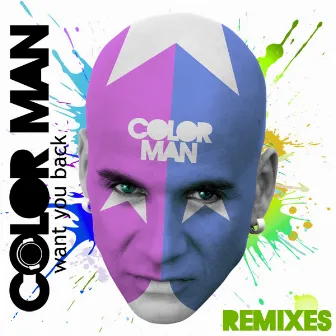 Want You Back (Special Mixes) by Color Man