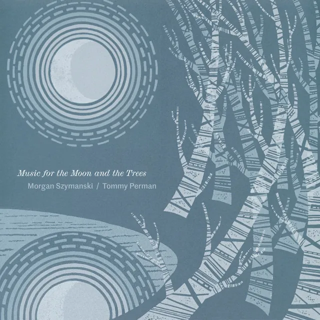 Music for the Moon and the Trees