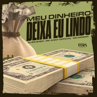 Meu Dinheiro Deixa Eu Lindo by Mc Anny Official