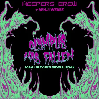 Olympus Has Fallen (Brewtal Remix) by Keepers Brew