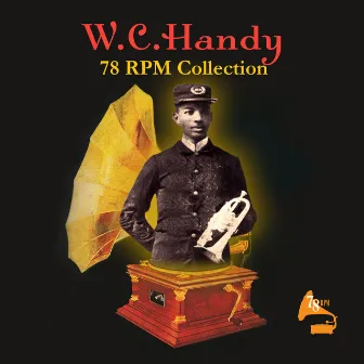 78 RPM Collection by W.C. Handy