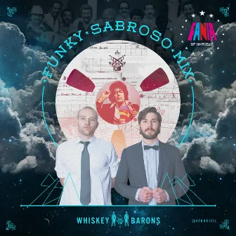 Funky Sabroso Mix by Whiskey Barons