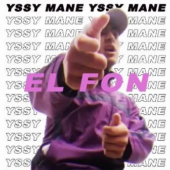 El Fon by YSSY MANE