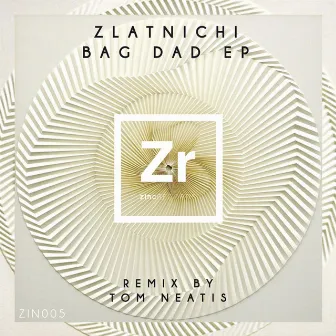 Bag Dad EP by Zlatnichi