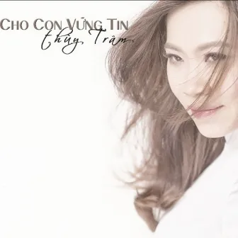 Cho Con Vững Tin by Thùy Trâm