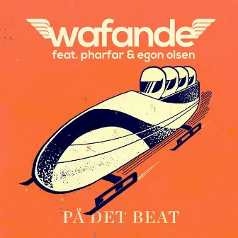 På Det Beat by Wafande