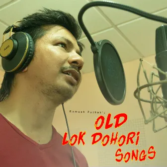 Old Lok Dohori Songs by Ramesh Pathak