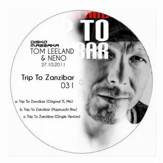 Trip To Zanzibar by Tom Leeland