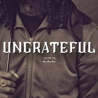 Ungrateful by Abnormal Sleepz