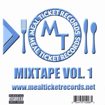 Mixx Tape Vol. # 1 by Mealticket Records