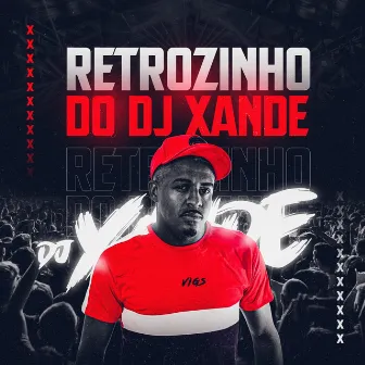 Retrozinho do Dj Xande by Dj Xande