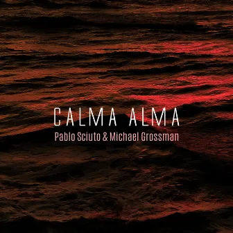 Calma Alma by Michael Grossman