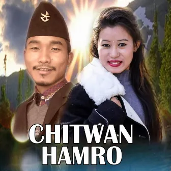 Chitwan Hamro by rupi sinjali magar