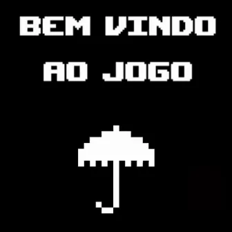 Bem Vindo ao Jogo by Hagaheli