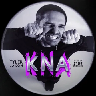 KNA by Tyler Jaxon