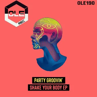 Shake Your Body EP by P4RTY GROOVIN'