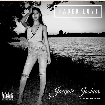 Faded Love by Jacquie Joshua