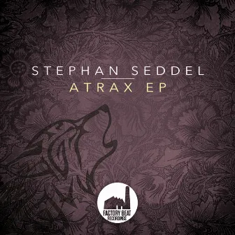 Atrax EP by Stephan Seddel