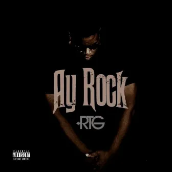 RTG (Ready To Go) by Ay-Rock