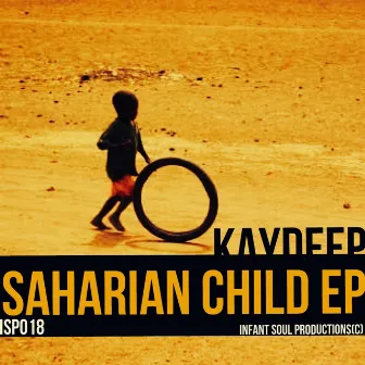 Saharian Child EP by Kay Deep