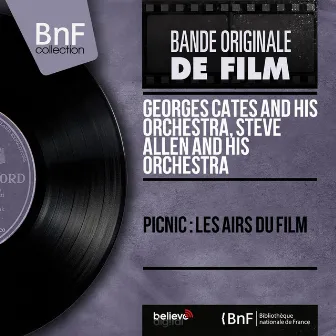 Picnic : Les airs du film (Mono Version) by Steve Allen And His Orchestra