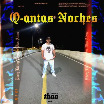 Q-antas Noches by Big Jan